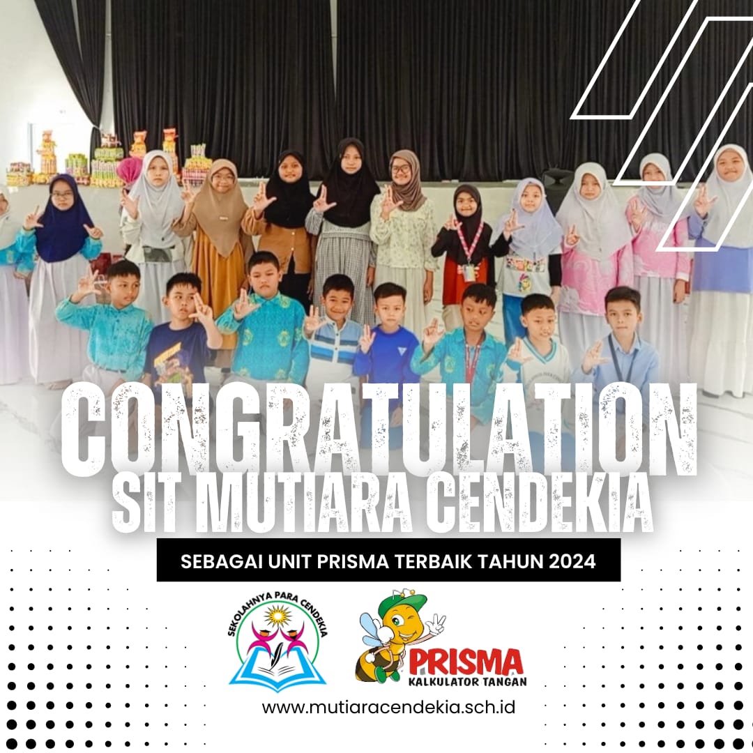 Congratulation SIT Mutiara Cendekia Unit Terbaik Prisma Tahun 2024